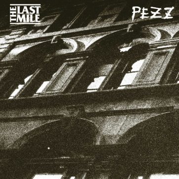 The Last Mile / PEZZ - Split